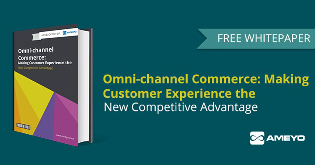 Omnichannel Commerce: Making Customer Experience the New Competitive Advantage [Free Whitepaper]