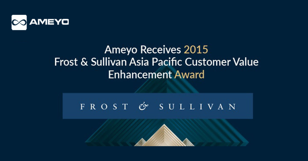 Ameyo Receives 2015 Frost & Sullivan Asia Pacific Customer Value Enhancement Award