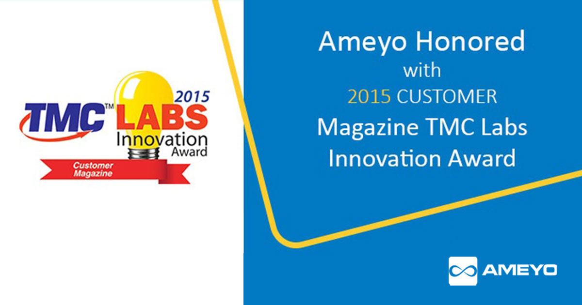 Ameyo Honored with 2015 CUSTOMER Magazine TMC Labs Innovation Award