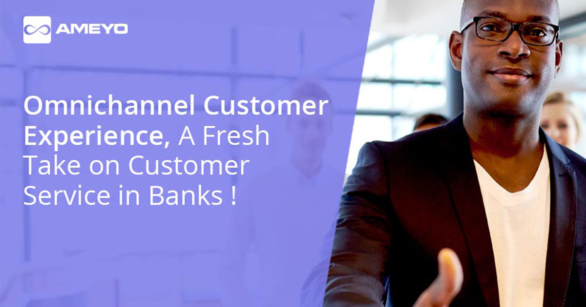 Disrupting Financial Sector in Africa with Omnichannel Customer Experience (CX)