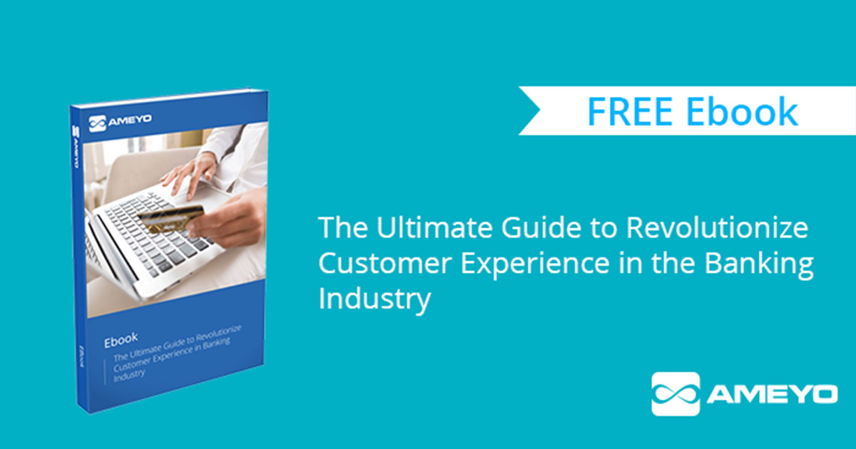 The Ultimate Guide to Revolutionize Customer Experience in Banking Industry [FREE Ebook]