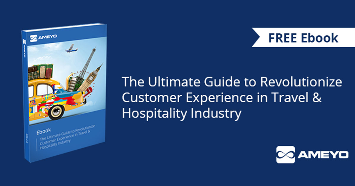 The Ultimate Guide to Revolutionize Customer Experience in Travel & Hospitality Industry [FREE Ebook]