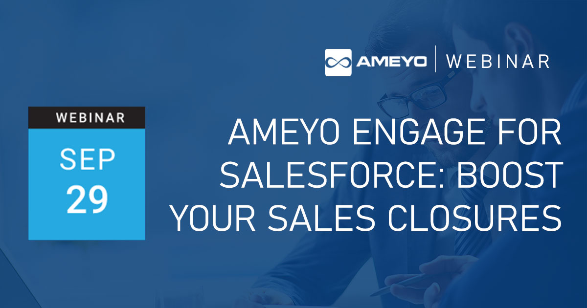 Ameyo Engage for Salesforce: Boost your Sales Closures [Webinar]