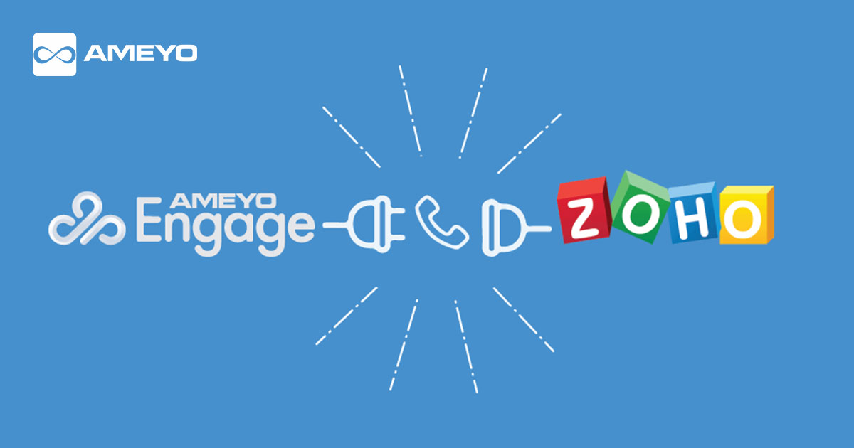 Customer Experience takes a Major Leap with Ameyo Engage and Zoho PhoneBridge Integration