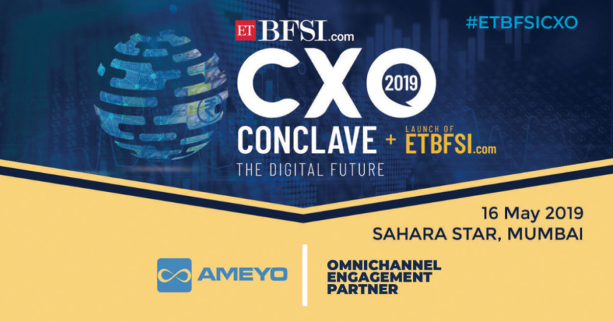 Ameyo at ETBFSI CXO Conclave, The Digital Future – 2019