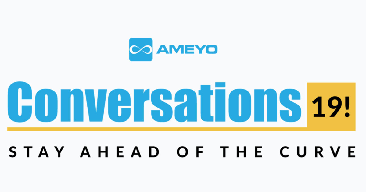 Ameyo-Conversations19