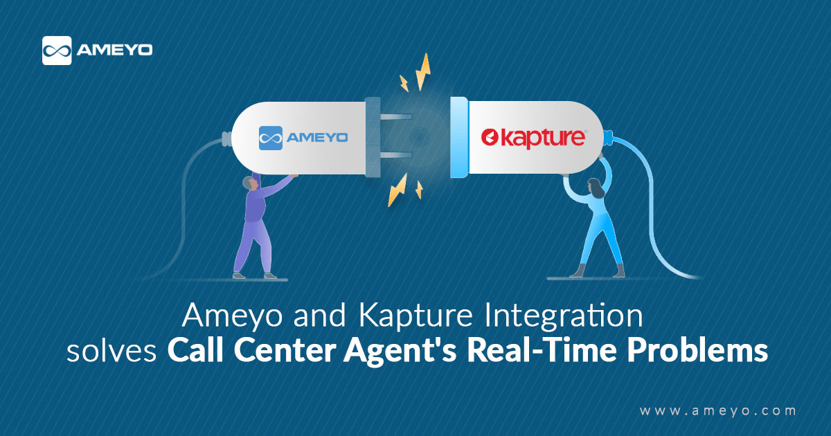 Ameyo and Kapture Integration solves Call Center Agent's Real-Time Problems