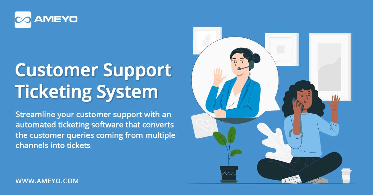 Ticketing Software Customer Support Ticketing System Ameyo Ticketing Software Customer Support Ticketing System Ameyo