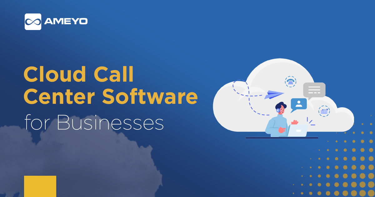 Cloud Call Center | Cloud Calling Solution | Ameyo