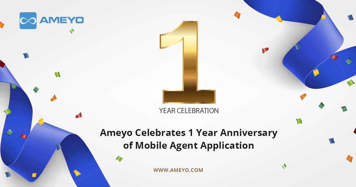 Ameyo Celebrates 1 Year Anniversary of Mobile Agent Application