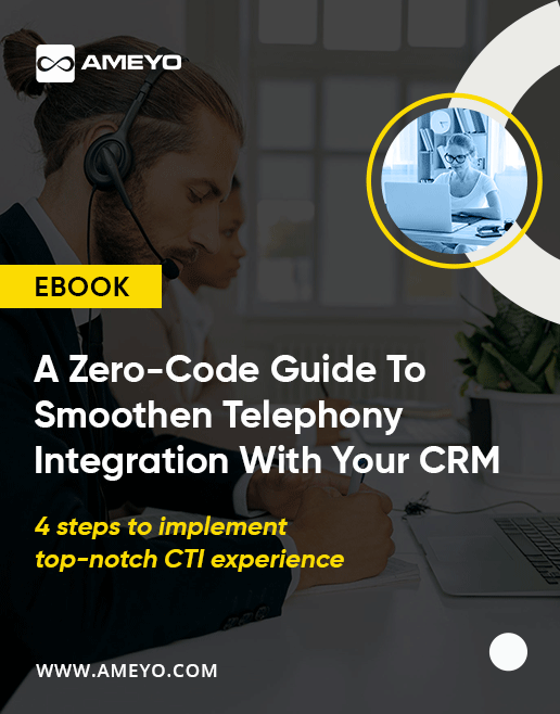 Zero-Code Guide To Smoothen Telephony Integration With Your CRM