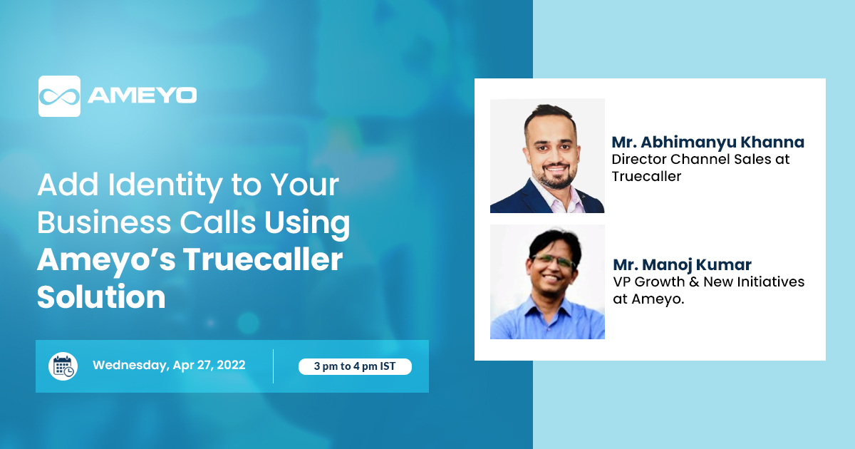 Add Identity to Your Business Calls Using Ameyo’s Truecaller Solution