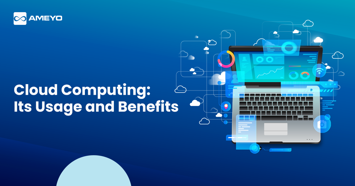 Cloud Computing: Its Usage and Benefits