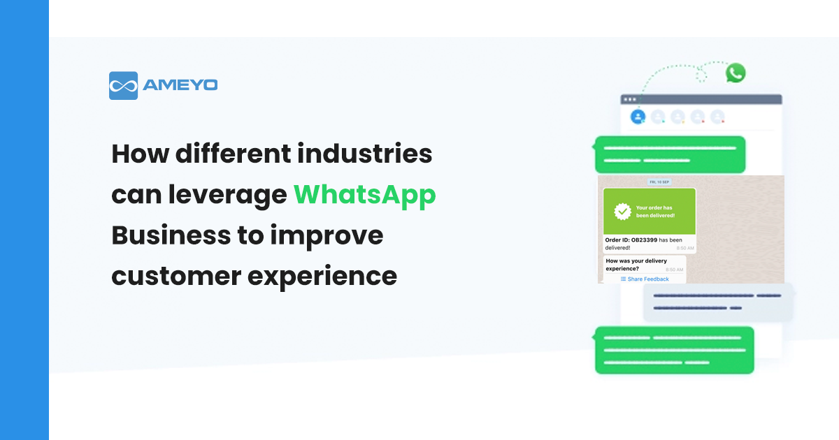 How Different Industries Can Leverage WhatsApp Business To Improve Customer Experience