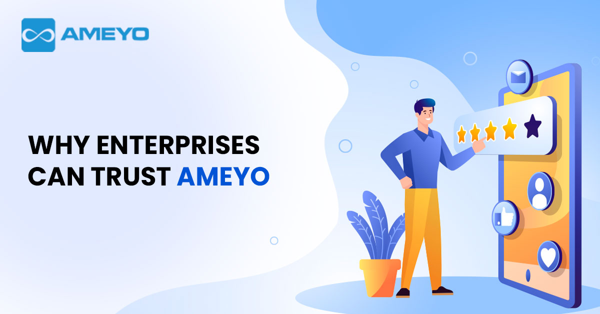 WHY ENTERPRISES CAN TRUST AMEYO